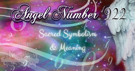 angel number 922|ANGEL NUMBER 922 (Symbolism & Meanings)